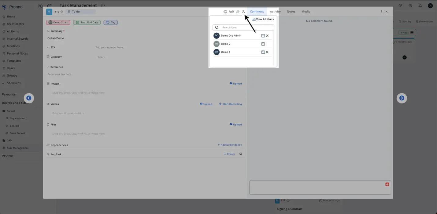  Collaborator icon can be used to be add any user as the task watcher or collaborator.